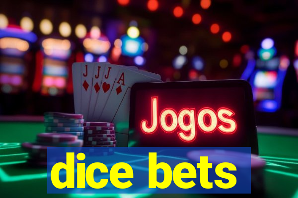 dice bets