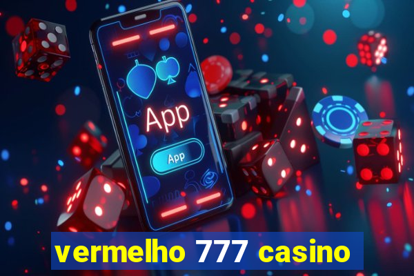 vermelho 777 casino