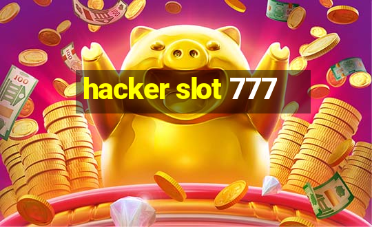 hacker slot 777