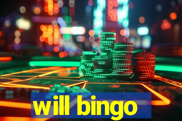 will bingo