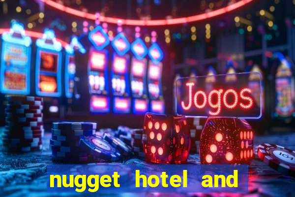 nugget hotel and casino sparks nv