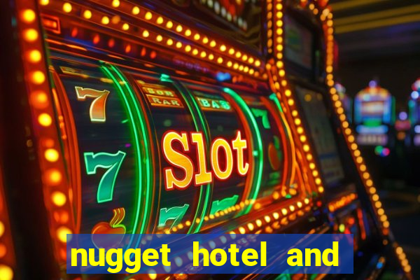 nugget hotel and casino sparks nv