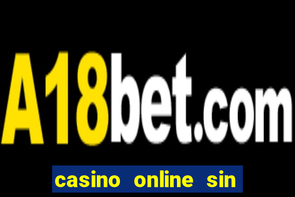 casino online sin deposito bono