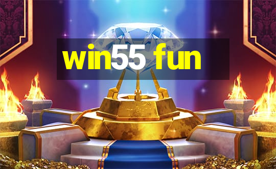 win55 fun