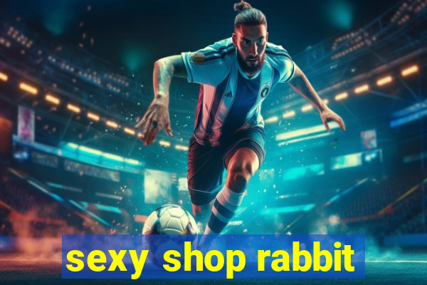 sexy shop rabbit