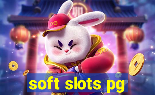 soft slots pg