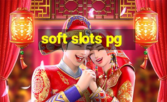 soft slots pg