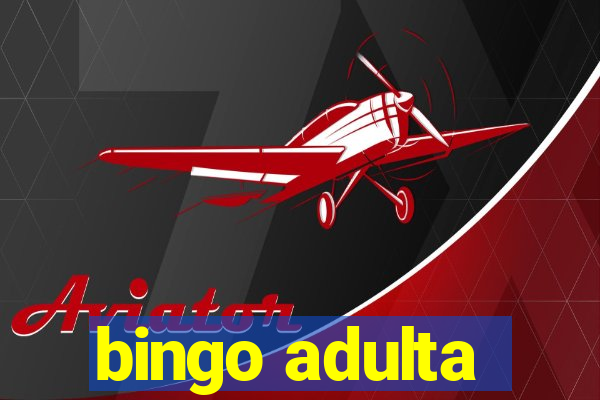 bingo adulta