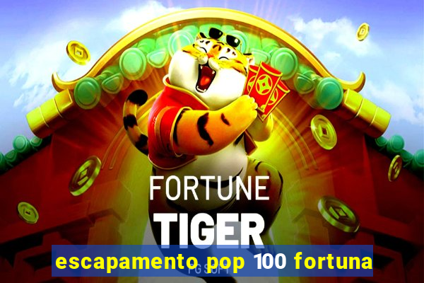 escapamento pop 100 fortuna