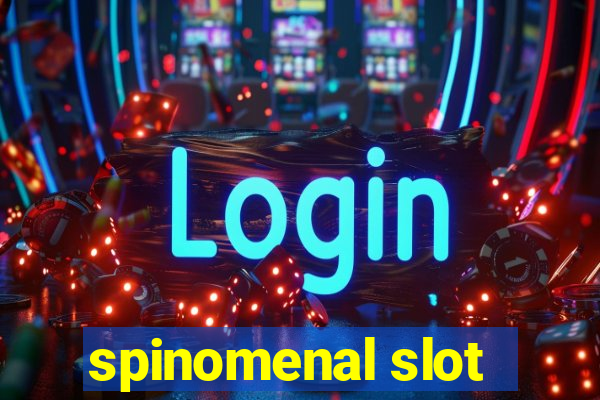 spinomenal slot