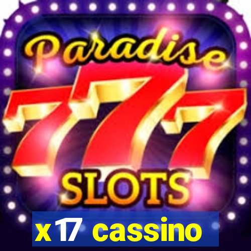 x17 cassino