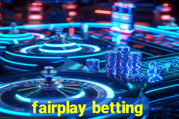 fairplay betting