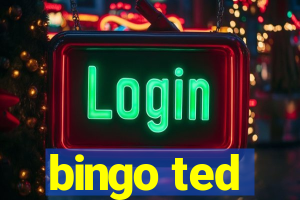 bingo ted