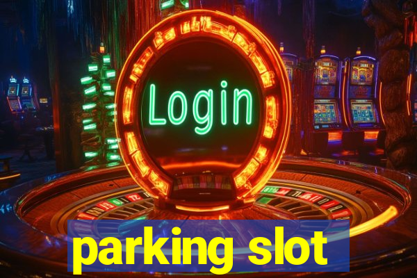 parking slot