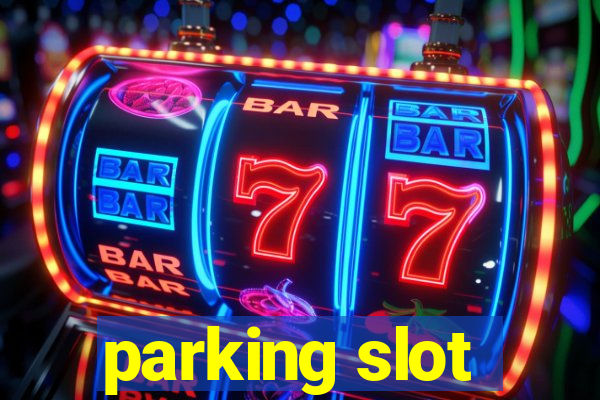 parking slot