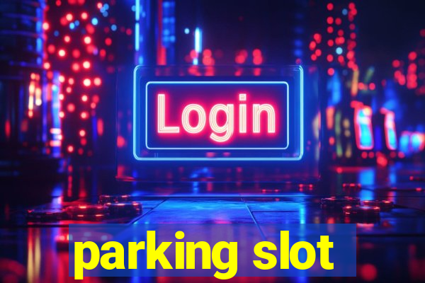 parking slot