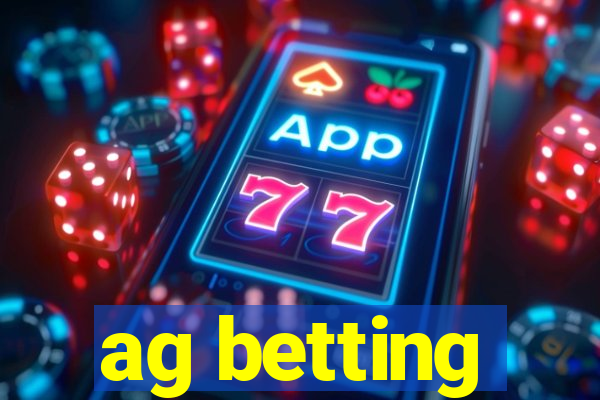 ag betting