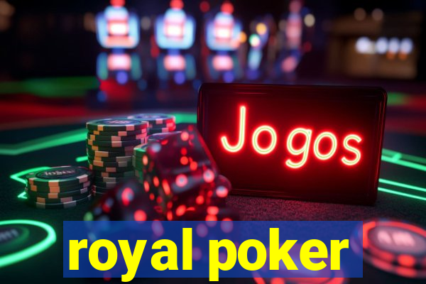 royal poker