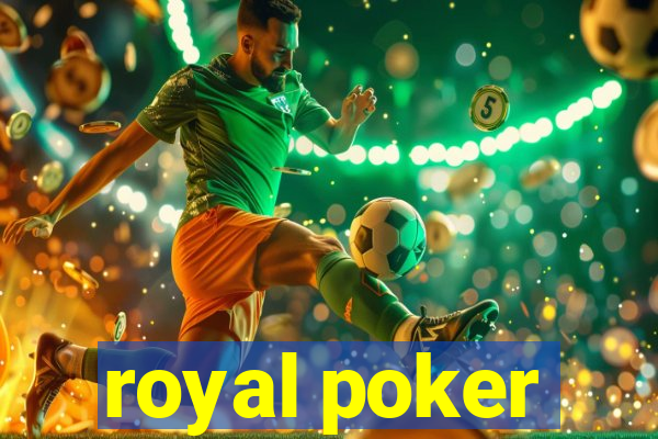 royal poker