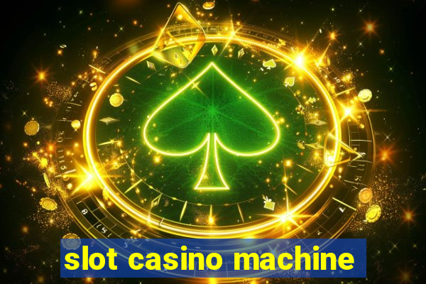 slot casino machine