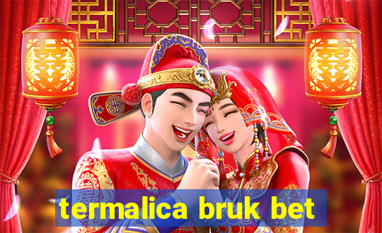 termalica bruk bet