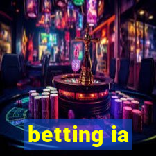 betting ia