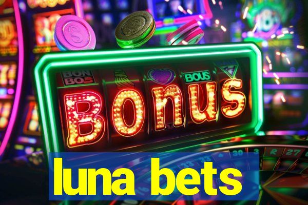 luna bets