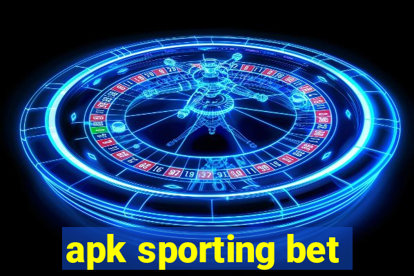 apk sporting bet