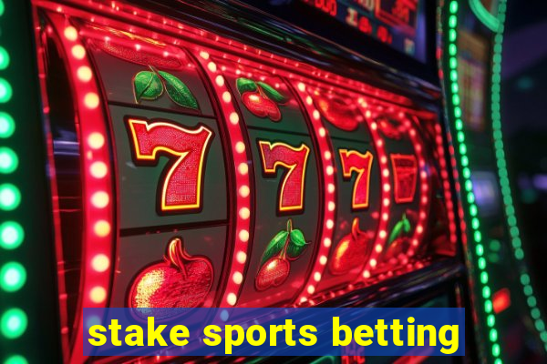 stake sports betting