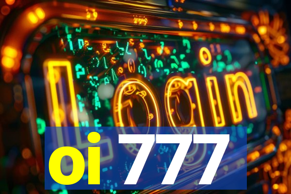 oi 777