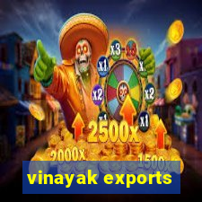 vinayak exports