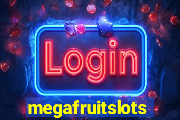 megafruitslots