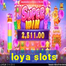 loya slots