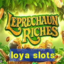 loya slots