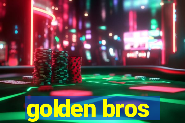 golden bros