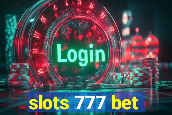 slots 777 bet