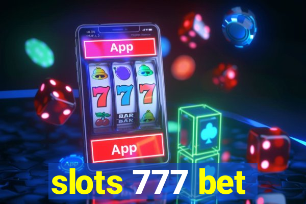 slots 777 bet