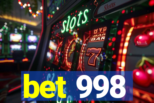 bet 998