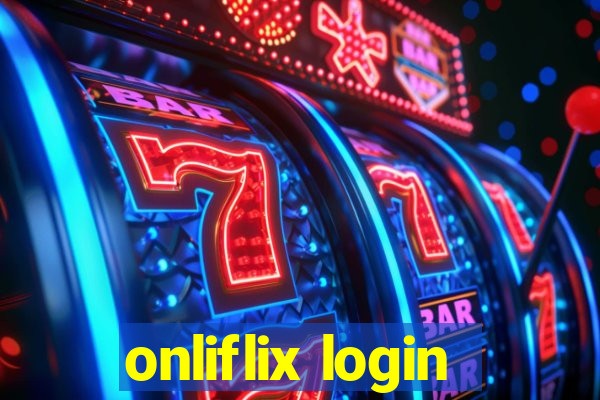 onliflix login