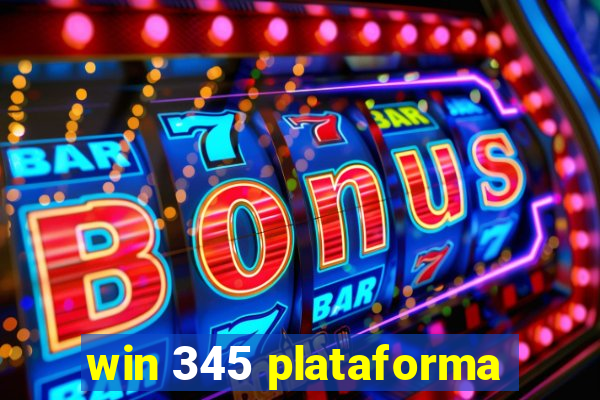 win 345 plataforma