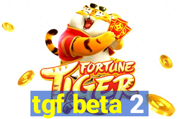 tgf beta 2