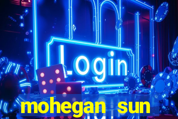 mohegan sun connecticut casino