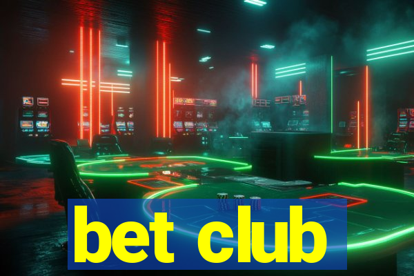 bet club