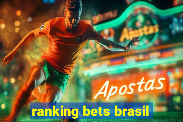 ranking bets brasil