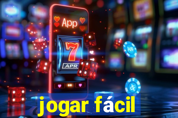 jogar fácil