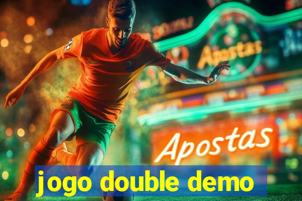 jogo double demo