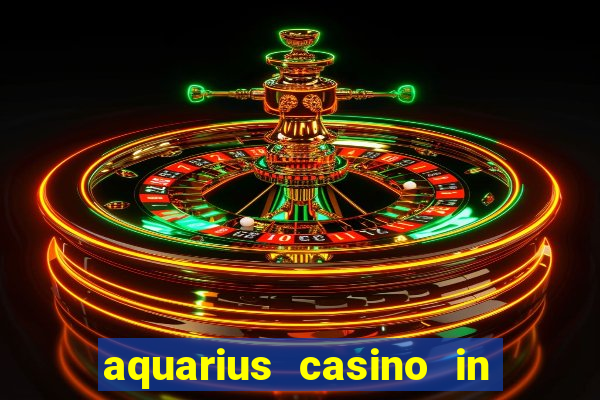 aquarius casino in laughlin nv