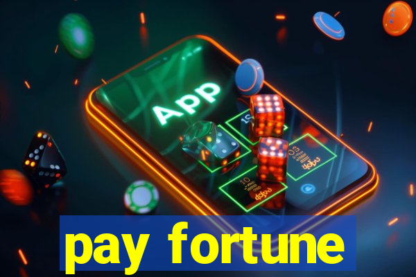 pay fortune