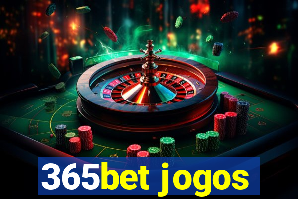 365bet jogos