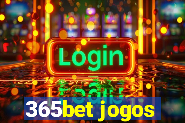 365bet jogos